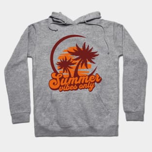 Summer Vibes Only Hoodie